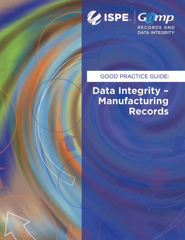 GAMP RDI Good Practice Guide: Data Integrity - Key Concepts