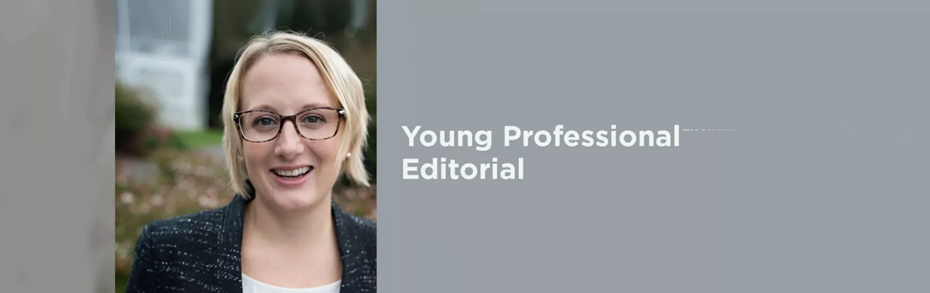 Young Professional: Editorial Times Are Changing