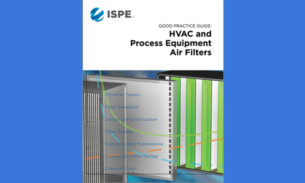 ISPE Good Practice Guide: HVAC & Process Equipment Air Filters